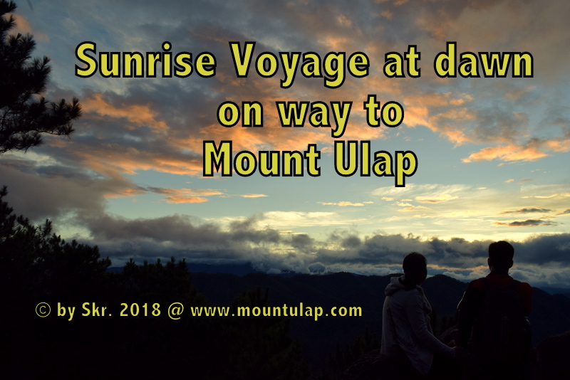 Welcome to our Sunrise Voyage at dawn on way to Mount Ulap Summit 